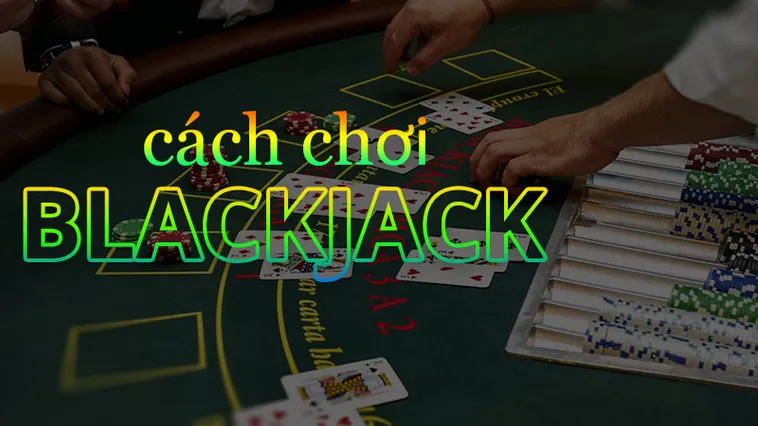 Chinh Phục Game Blackjack 8XBET Đánh Bại Nhà Cái Một Cách Dễ Dàng