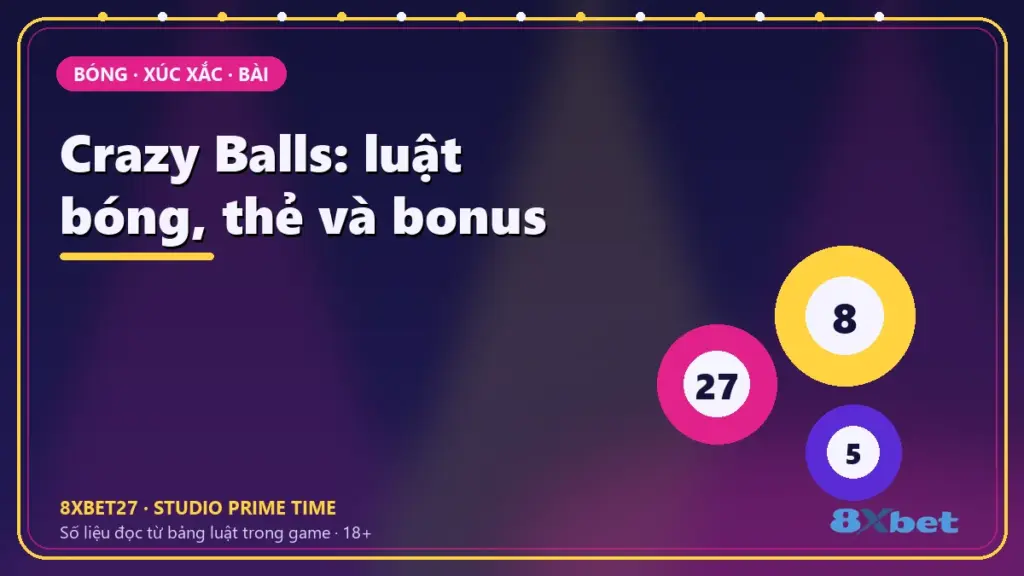 Thẻ studio nền chàm – hồng tím in tiêu đề Crazy Balls: luật bóng, thẻ và bonus