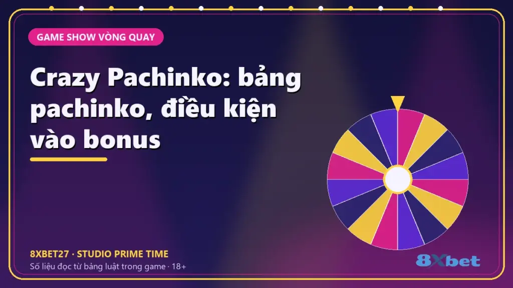 Crazy Pachinko: bảng pachinko, điều kiện vào bonus – thẻ tiêu đề nền studio chàm và hồng tím